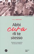 Abbi cura di te stesso (Brossura)