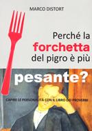Perché la forchetta del pigro è più pesante? (Brossura)