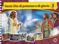 Gesù: Dio di potenza e di gloria 3 Libro a spirale (Spirale)
