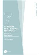 Istituzione della teologia persuasiva Vol. 7 (Brossura)