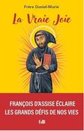 La vraie joie selon Francois d'Assise