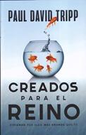 Creados para el Reino (Rústica) [Libro]