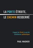 La porte étroite, le chemin resserré
