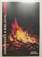 Ismerkedés a Bibliával (Puhatáblás papírkötés) [Antikvár könyv]