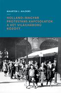 Holland-magyar protestáns kapcsolatok a két világháború között (Papír)