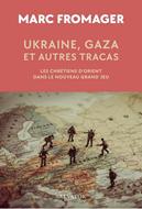 Ukraine, Gaza et autres tracas