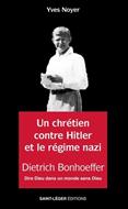 Un chrétien contre Hitler et le régime nazi