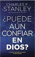 ¿Puede Aún Confiar en Dios? (Rústica) [Libro]