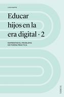 Educar Hijos en la Era Digital -  2da Edición (Rústica)