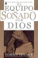 El Equipo Soñado por Dios