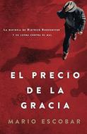 El Precio de la Gracia (Rústica)