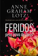 Feridos pelo povo de Deus
