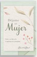 Déjame ser Mujer (Rústica) [Libro]