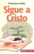 Sigue a Cristo (Rústica) [Libro]