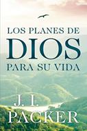 Los Planes de Dios para su Vida (Rústica) [Libro]