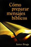 Cómo Preparar Mensajes Bíblicos (Rústica) [Libro]