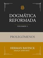 Dogmática Reformada Volumen 1 (Tapa Dura)