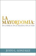La Mayordomía (Rústica) [Libro]