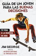 Guía de un Joven para las Buenas Decisiones (Rústica) [Libro]