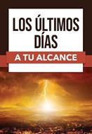 Los Últimos Días a tu Alcance (Rústica)