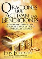 Oraciones que Activan las Bendiciones (Rústica) [Libro]