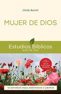 Mujer de Dios - Estudio Bíblico Guía de Vida (Rústica)