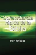 Concordancia rápida de la BIblia (Rústica) [Libro]