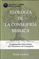 Teología de la Consejería Bíblica (Tapa Dura ) [Libro]