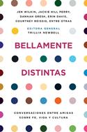 Bellamente Distintas (Rústica) [Libro]