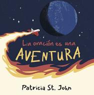 La Oración es una Aventura (Tapa Dura) [Libro]
