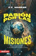 Pasión por las Misiones (Rústica)