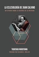 Eclesiología de Juan Calvino (Rústica)
