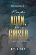 Muerte en Adán, Vida en Cristo (Rústica) [Libro]