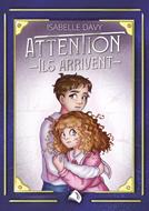 Attention ils arrivent