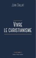 Vivre le christianisme