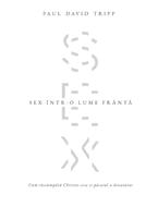 Sex într-o lume frântă – Paul David Tripp