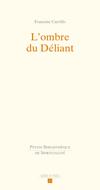 L'ombre du déliant