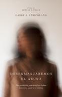 Desenmascaremos el Abuso (Rústica) [Libro]