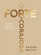 Mais forte e corajosa