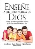 Enseñe a sus Hijos Acerca de Dios (Rústica) [Libro]