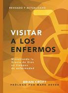 Visitar a los Enfermos (Rústica) [Libro]