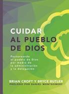 Cuidar al Pueblo de Dios (Rústica) [Libro]