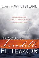Haz que se Arrodille el Temor (Rustica) [Libro]