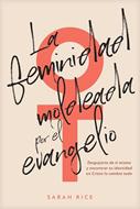 Feminidad Bíblica por el Evangelio (Tapa Rústica)