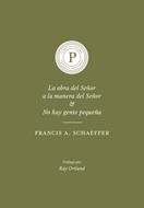 La Obra del Señor a la Manera del Señor & No hay Gente Pequeña (Tapa Rústica)