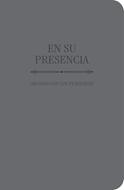 En Su Presencia (Tapa Suave)