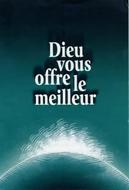 Dieu vous offre le meilleur