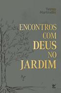 Encontros com Deus no jardim