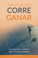 Corre para Ganar (Rústica) [Libro]