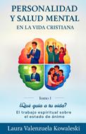 Personalidad y Salud Mental en la Vida Cristiana | Tomo 1 (Rústica)